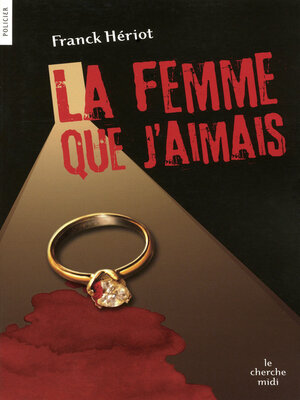 cover image of La femme que j'aimais